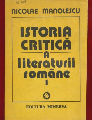 Nicolae Manolescu &amp;quot;Istoria critica a literaturii romane&amp;quot; volumul I - 1990 foto
