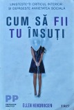 Cum sa fii tu insuti - 2019 - Ellen Hendriksen (XC223), Trei