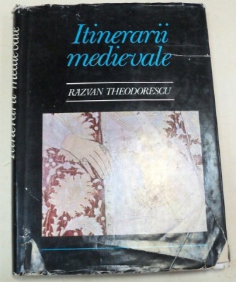 ITINERARII MEDIEVALE-RAZVAN THEODORESCU 1979 foto