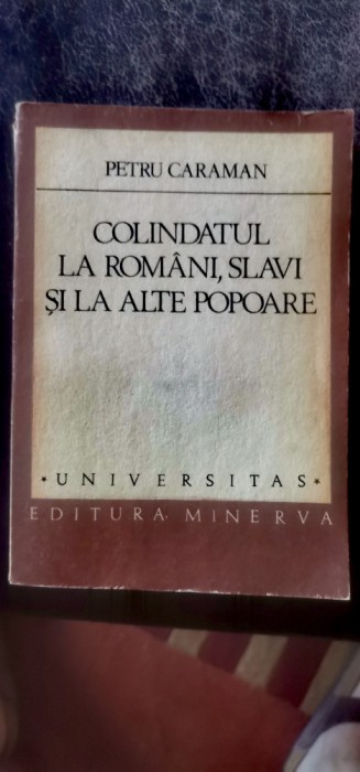 Petru Caraman - Colindatul la romani, slavi și la alte popoare