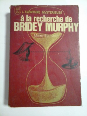 A la recherche de BRIDEY MURPHY - Morey Bernstein foto