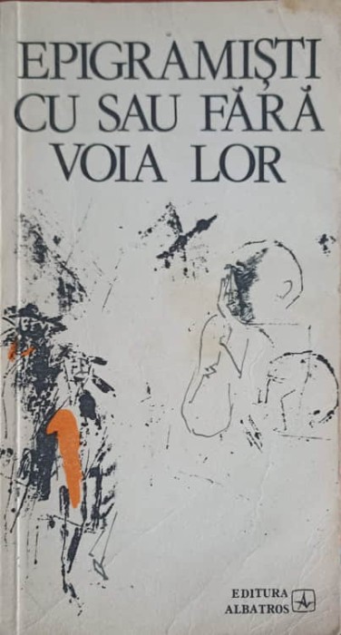 EPIGRAMISTI CU SAU FARA VOIA LOR-COLECTIV-226803