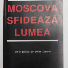 MOSCOVA SFIDEAZA LUMEA de ION RATIU , 1990,