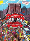 Marvel. Unde este Spider-Man? - Paperback brosat - Marvel - Litera mică