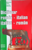 DICTIONAR ROMAN-ITALIAN, ITALIAN-ROMAN-GHEORGHE BEJAN, FRANCO ALBERTINI
