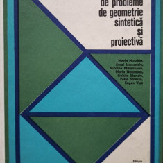 Maria Huschitt - Culegere de probleme de geometrie sintetica si proiectiva (1971)