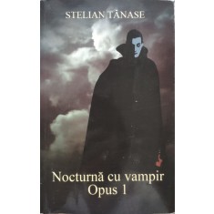 Nocturna Cu Vampir Opus 1 - Stelian Tanase , E399