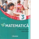 Matematica clasa a III-a. Caiet de lucru