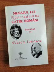 Vlaicu Ionescu - Mesajul lui Nostradamus catre romani, 1998 foto