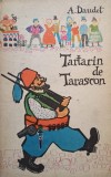 A. Daudet - Tartarin de Tarascon (Editia: 1968)