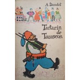 A. Daudet - Tartarin de Tarascon (Editia: 1968)