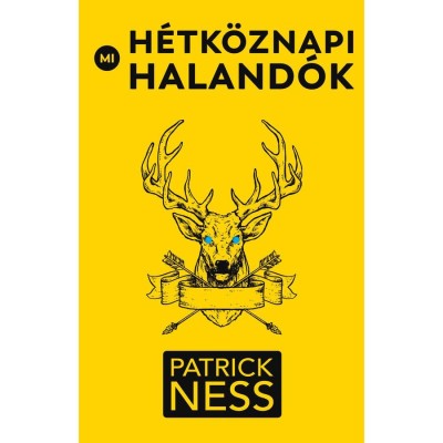 Mi, h&amp;eacute;tk&amp;ouml;znapi haland&amp;oacute;k - Patrick Ness foto
