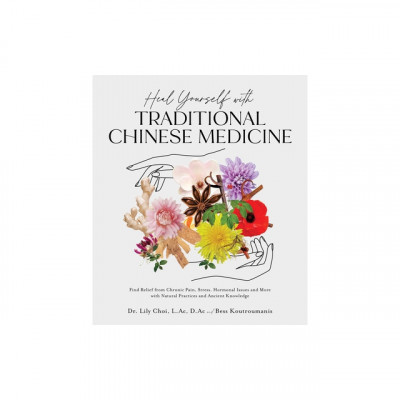Heal Yourself with Traditional Chinese Medicine: Find Relief from Chronic Pain, Stress, Hormonal Issues and More with Natural Practices and Ancient Kn foto