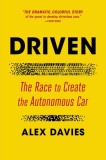 Driven: The Race to Create the Autonomous Car