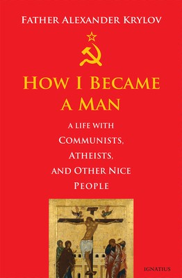 How I Became a Man: A Life with Communists, Atheists, and Other Nice People foto