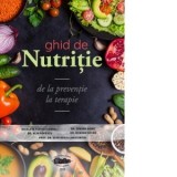 Ghid de nutritie. De la preventie la terapie - Nicoleta Tupita, Simona Bobic