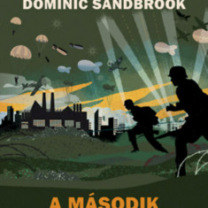 A második világháború - Kalandozások a történelemben - Dominic Sandbrook