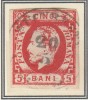 ROMANIA 1871 LP 30 REGELE CAROL I CU BARBA 5 BANI ROSU NEDANTELAT T2 STAMPILAT EROARE