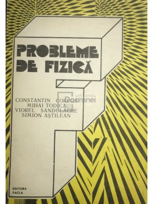 Constantin Corega - Probleme de fizica (Editia: 1990) foto