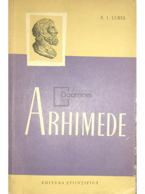 S. I. Luria - Arhimede (editia 1958) foto