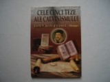 Cele cinci teze ale calvinsmului - David N. Steele, Curtis C. Thomas, 1999, Alta editura