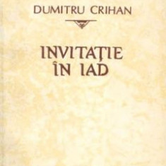 Invitatie in iad - Dumitru Crihan