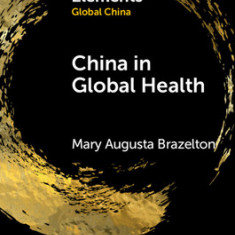 China in Global Health: Past and Present