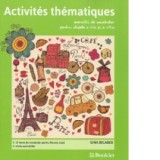 Activites thematique. Exercitii de vocabular pentru clasele a V-a si a VI-a - Gina Belabed