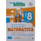 MATEMATICA, ALGEBRA, GEOMETRIE CLASA A VIII-A-GHEORGHE IUREA, DOREL LUCHIAN, GABRIEL POPA, ADRIAN ZANOSCHI-313495
