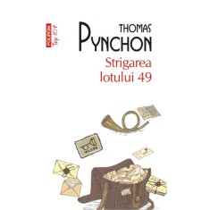 Strigarea lotului 49 &ndash; Thomas Pynchon