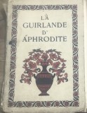 CRT1HU Bibliofilie Rara 1923 La Guirlande d'Aphrodite - H. Piazza / Frantisek Kupka Art