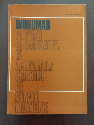 &amp;Icirc;ndrumar privind organizarea și activitatea cercului de științe biologice 1970 foto