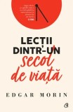 Cumpara ieftin Lectii dintr-un secol de viata/Edgar Morin, Curtea Veche Publishing