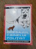 Dresajul cainelui politist - Niculae Stoica, 1994 / R5P3F, Alta editura