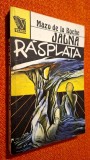 JALNA Vol. 5 RASPLATA - Mazo de la Roche, Editura Venus, 1992, ISBN 973 9024 33 5