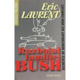 Eric Laurent - Razboiul familiei Bush (Editia: 2004)
