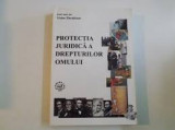 Protectia juridica a drepturilor omului - Victor Duculescu