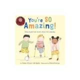 You're So Amazing!