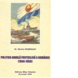 Politica navala postbelica a Romaniei - Marian Mosneagu s
