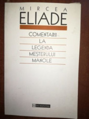 Comentarii la legenda mesterului Manole- Mircea Eliade foto