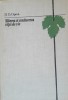 Taierea si Conducerea Vitei de Vie - D. D. Oprea, Ceres 1978, Agronomie, 215 pagini, Carte Tehnica