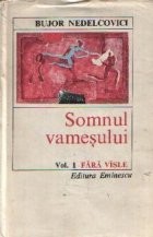 Somnul vamesului, Volumul I - Fara visle foto