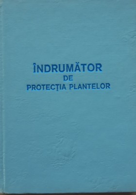 Indrumator De Protectia Plantelor de I. Gutenmaher/ Gh. Stanciu foto