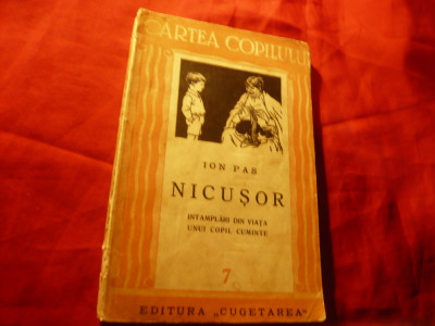 Ion Pas - Nicusor -...din viata unui copil cuminte - Ed.1939 Cartea Copilului 7 foto