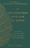 11 Explorations into Life on Earth | Helen Scales, 2019, Michael O&#039;mara Books Ltd