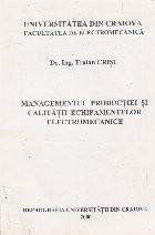 Managementul productiei si calitatii echipamentelor electromecanice foto