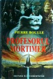 Pierre Boulle - Profesorul Mortimer