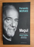 Fernando Morais Magul. Viata extraordinara a lui Paulo Coelho, Humanitas