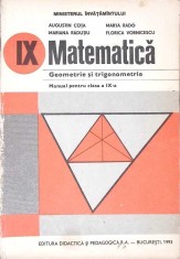 MATEMATICA GEOMETRIE SI TRIGONOMETRIE, MANUAL PENTRU CLASA A IX-A-A. COTA, M. RADO, M. RADUTIU, F. VORNICES-267340