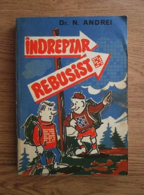 Nicolae Andrei - Indreptar rebusist foto